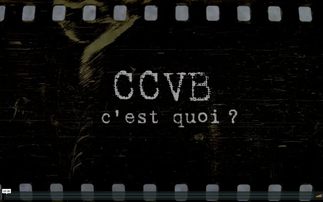 CCVB, c’est quoi?